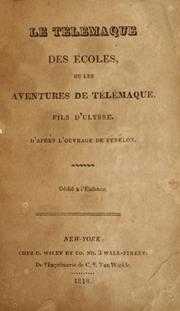 Cover of: Le Télémaque des écoles, ou, Les aventures de Télémaque by François de Salignac de La Mothe-Fénelon