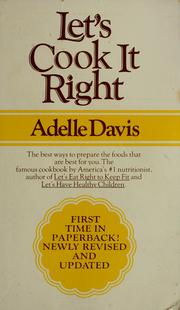 Cover of: Let's cook it right. by Adelle Davis