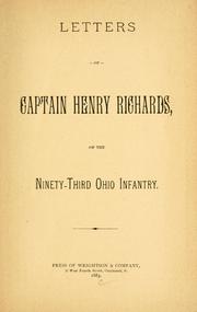 Cover of: Letters of Captain Henry Richards of the Ninety-third Ohio Infantry.