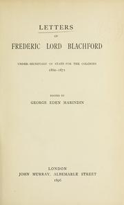 Cover of: Letters of Frederic Lord Blachford: Under-Secretary of State for the Colonies, 1860-1871