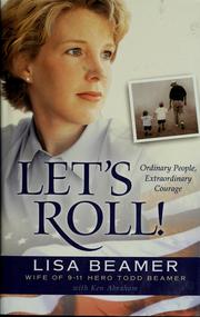 Cover of: Let's roll!: ordinary people, extraordinary courage
