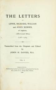 Cover of: The letters of Lewis, Richard, William and John Morris of Anglesey, (Morrisiaid Mon) 1728-1765.: Vol. I