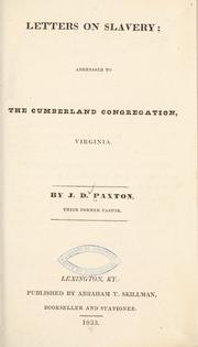 Cover of: Letters on slavery: addressed to the Cumberland congregation, Virginia.