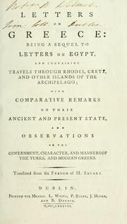 Cover of: Letters on Greece: being a sequel to Letters on Egypt, and containing travels through Rhodes, Crete, and other islands of the Archipelago...