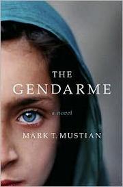 The gendarme by Mark Mustian