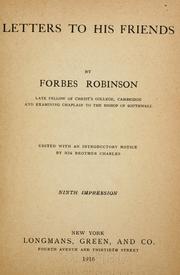 Cover of: Letters to his friends. | Forbes Robinson