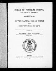 Cover of: On the practical uses of science in the daily business of life: the inaugural lecture to the evening courses of lectures for working men