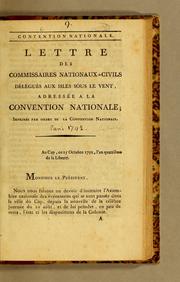 Cover of: Lettre des commissaires nationaux-civils delégués aux isles sous le vent, adressée a la Convention nationale