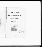 Cover of: The league of the Iroquois, and other poems from the Indian muse