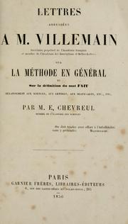 Cover of: Lettres adressées à M. Villemain sur la méthode en général et sur la définition du mot fait: relativement aux sciences, aux lettres, aux beaux-arts, etc., etc.