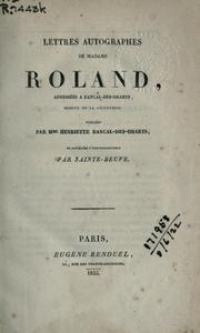 Cover of: Lettres autographes addressées à Bancal-des-Issarts by Mme Roland, Mme Roland