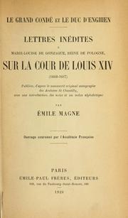 Cover of: Lettres inédites à Marie-Louise de Gonzague by Condé, Louis prince de