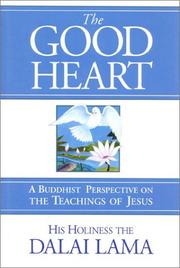 Cover of: The Good Heart: A Buddhist Perspective on the Teachings of Jesus