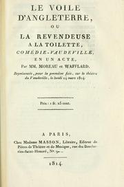 Cover of: voile d'Angleterre: ou, La revendeuse a la toilette. Comédie-vaudeville en un acte