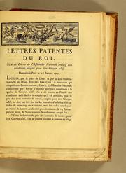 Cover of: Lettres patentes du roi, sur un décret de l'Assemblée nationale, relatif aux conditions exigées pour être citoyen actif by France. Sovereign (1774-1792 : Louis XVI)