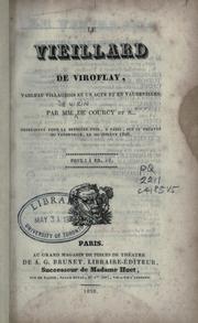 Cover of: Le vieillard de Viroflay: tableau villageois en un acte et en vaudevilles.  Par MM. de Courcy et S...