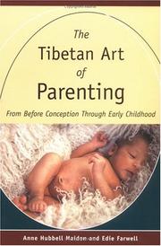 Cover of: The Tibetan art of parenting by Anne Hubbell Maiden