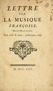 Lettre sur la musique françoise by Jean-Jacques Rousseau