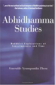 Cover of: Abhidhamma studies: Buddhist explorations of consciousness and time