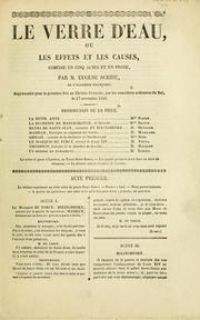 Cover of: Le verre d'eau, ou, Les effets et les causes: comédie en cinq actes et en prose