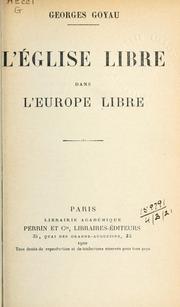 Cover of: L' Église libre dans l'Europe libre by Georges Goyau