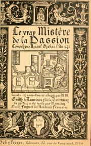 Cover of: Le vray mistère de la passion by Greban, Arnoul