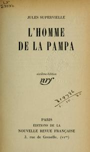 Cover of: L' homme de la pampa. by Jules Supervielle