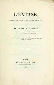 Cover of: L'extase: comédie en trois actes, mêlée de chant