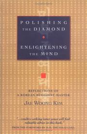 Cover of: Polishing the diamond, enlightening the mind by Chae-ung Kim