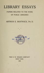 Cover of: Library essays by Bostwick, Arthur Elmore
