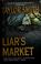 Cover of: Liar's market