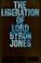 Cover of: The liberation of Lord Byron Jones.