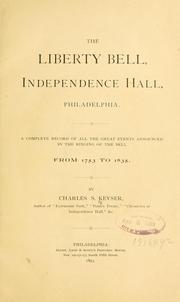 The Liberty bell, Independence hall, Philadelphia by Charles S. Keyser