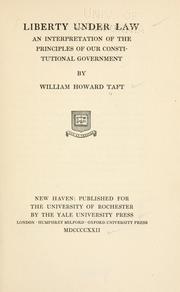 Cover of: Liberty under law by William Howard Taft