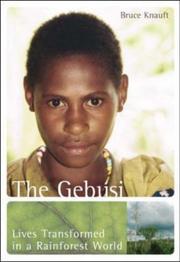 Cover of: The Gebusi: Lives Transformed in a Rainforest World