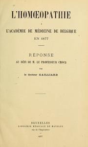 Cover of: L'homoeopathie à l'Académie de médecine de Belgique en 1877: réponse au défi de M. le professeur Crocq