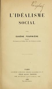 Cover of: L'Idéalisme social. by Eugéne Fourniére