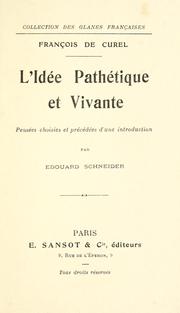 Cover of: L' idée pathétique et vivante. by François de Curel