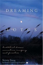 Cover of: Dreaming in the Lotus: Buddhist dream narrative, imagery & practice