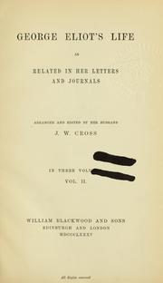 Cover of: Life as related in her letters and journals: Arr. and edited by her husband, J.W. Cross