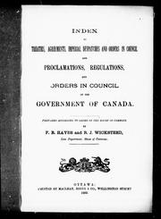 Cover of Index to treaties, agreements, imperial despatches and orders in council and proclamations, regulations, and orders in council of the government of Canada by Canada