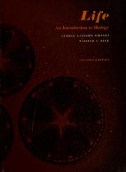 Cover of: Life; an introduction to biology by George Gaylord Simpson