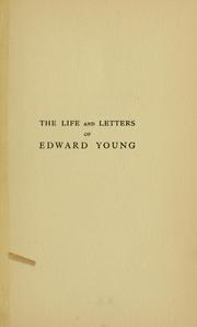Cover of: The life and letters of Edward Young by Henry C. Shelley