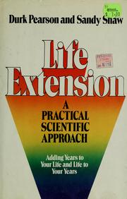 Cover of: Life extension: a practical scientific approach