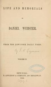 Cover of: Life and memorials of Daniel Webster. by S. P. Lyman
