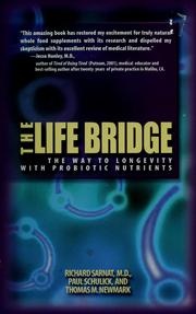 Cover of: The life longevity: the way to longevity with probiotic nutrients