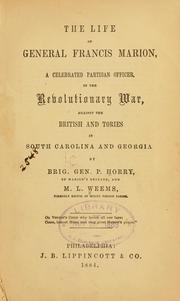 Cover of: The life of General Francis Marion by Mason Locke Weems