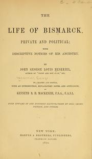 Cover of: The life of Bismarck, private and political by George Hesekiel