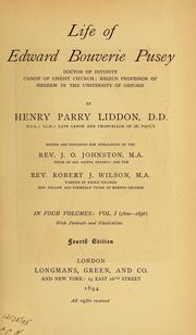 Cover of: Life of Edward Bouverie Pusey, doctor of divinity, canon of Christ Church ; regius professor of Hebrew in the University of Oxford