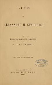 Cover of: Life of Alexander H. Stephens